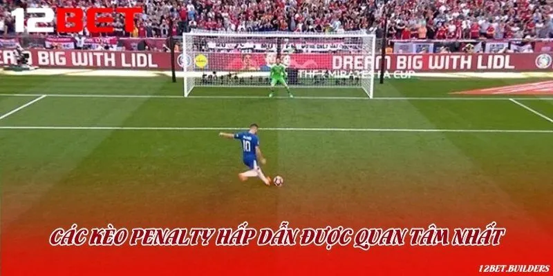 Khám phá các hình thức cược kèo penalty phổ biến nhất hiện nay