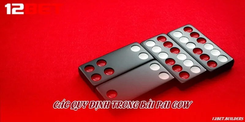 Các quy định tính điểm và trình tự ván bài Pai Gow