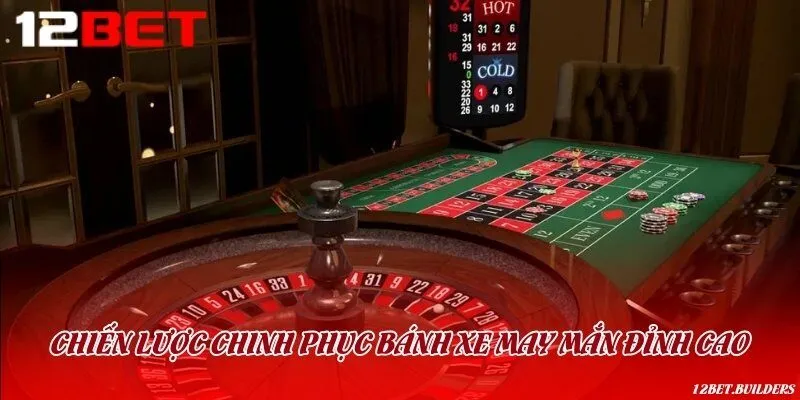 Nâng cao tỷ lệ chiến thắng với các chiến lược Roulette